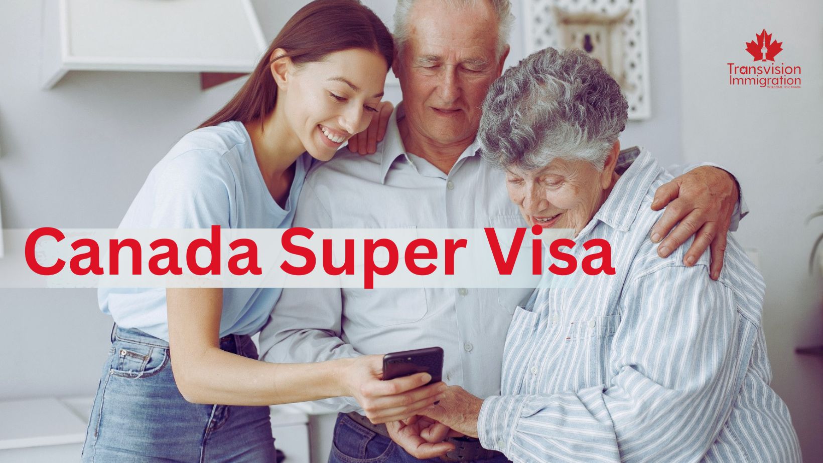 Super Visa