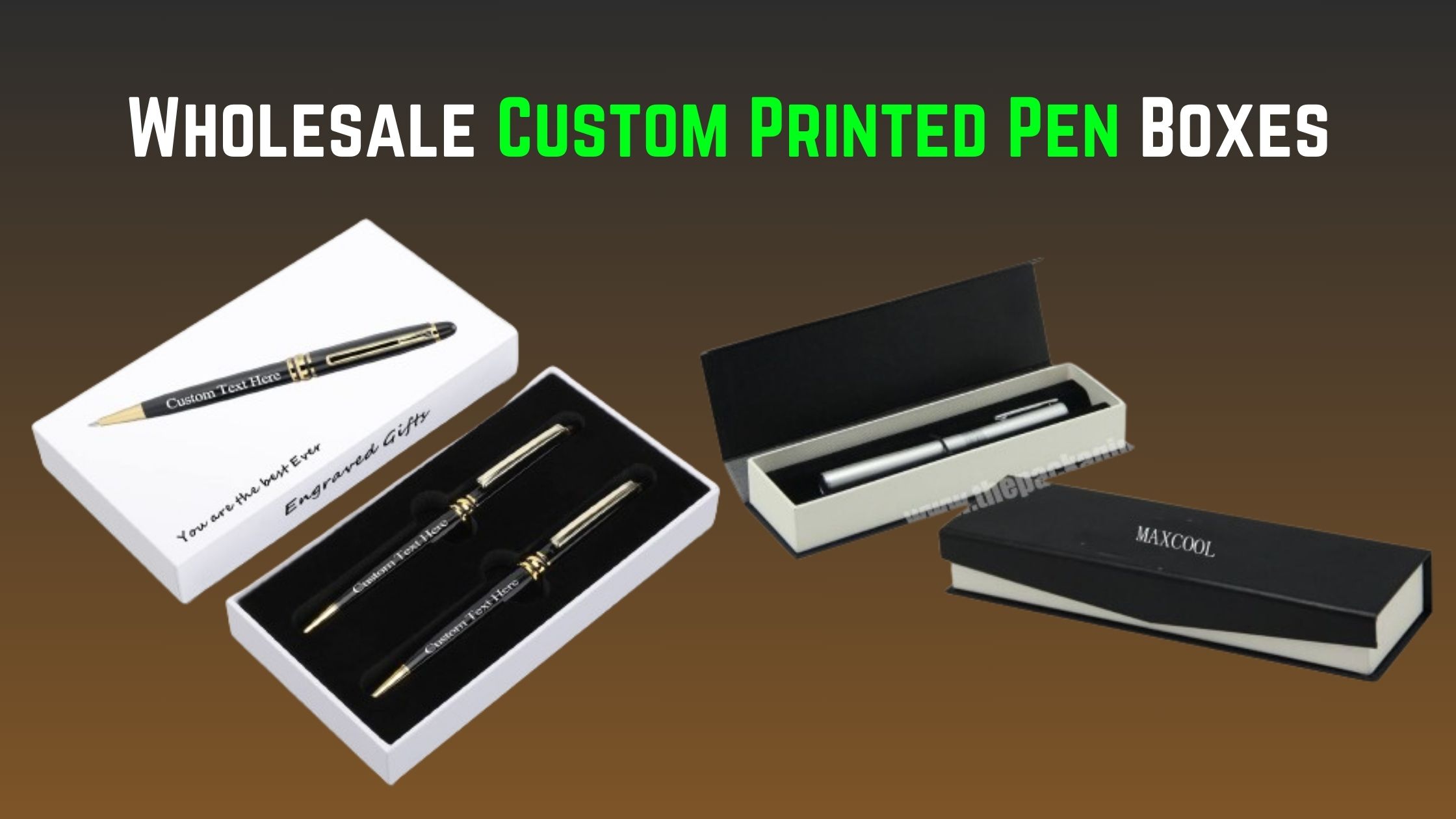 Magnificence Of Custom Pen Boxes Wholesale Through Brand And Presentation